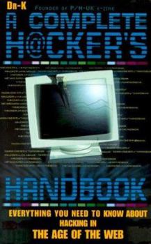 Paperback The Hacker's Handbook: Everything You Need to Know about Hacking in the Age of the Web Book