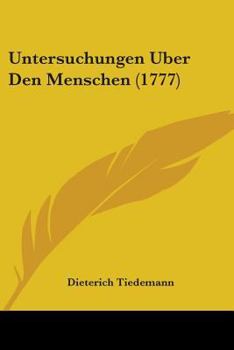 Paperback Untersuchungen Uber Den Menschen (1777) Book