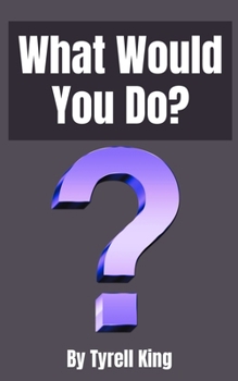 Paperback What Would You Do? Book