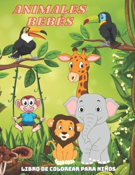 Paperback ANIMALES BEBÉS - Libro De Colorear Para Niños [Spanish] Book