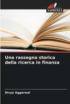 Paperback Una rassegna storica della ricerca in finanza [Italian] Book