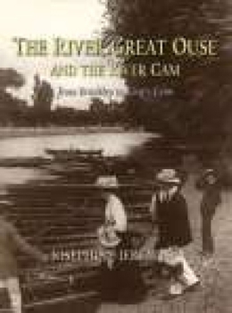 Hardcover The Rivers Great Ouse and the River CAM Book
