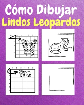 Paperback Cómo Dibujar Lindos Leopardos: Un Libro de Actividades y Dibujos Paso a Paso Para Niños [Spanish] Book