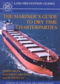 Paperback The Mariner's Guide to Dry Time Charterparties Book