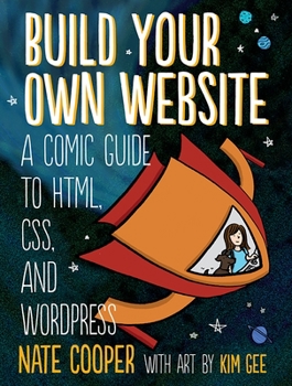Paperback Build Your Own Website: A Comic Guide to Html, Css, and Wordpress Book