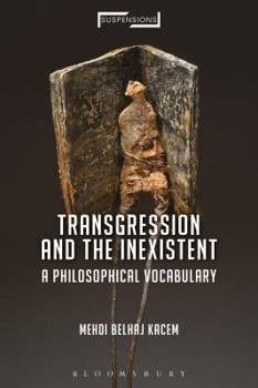 Paperback Transgression and the Inexistent: A Philosophical Vocabulary Book