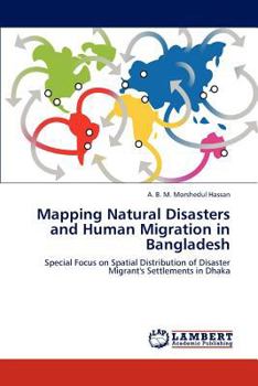 Paperback Mapping Natural Disasters and Human Migration in Bangladesh Book