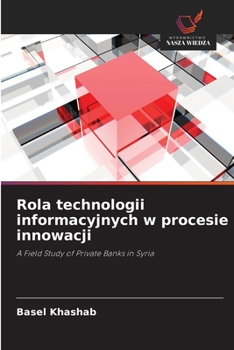 Paperback Rola technologii informacyjnych w procesie innowacji [Polish] Book