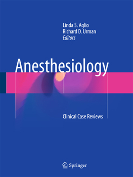Anesthesiology: An Essential Review for the Oral Boards