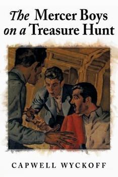 The Mercer Boys on a Treasure Hunt - Book #3 of the Mercer Boys