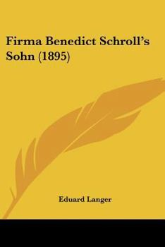 Paperback Firma Benedict Schroll's Sohn (1895) [German] Book