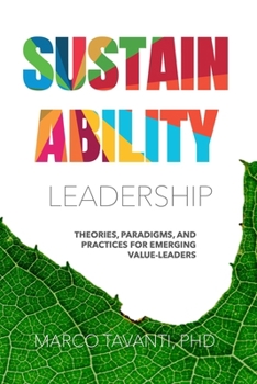 Paperback Sustainability Leadership: Theories, Paradigms, and Practices for Emerging Value-Leaders Book