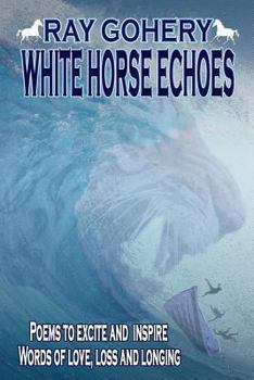 Paperback White Horse Echoes: Poems Book