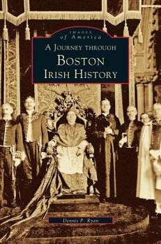 Hardcover Journey Through Boston Irish History Book