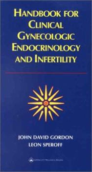 Paperback Handbook for Clinical Gynecologic Endocrinology and Infertility Book