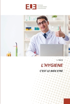 L’HYGIENE: C’EST LE BIEN ETRE