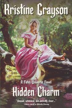 Hidden Charm: A Fates Universe Novel - Book #10 of the Fates