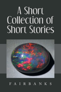 Paperback A Short Collection of Short Stories Book