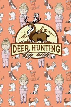 Paperback Deer Hunting Log Book