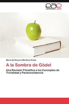 Paperback A la Sombra de Gödel [Spanish] Book