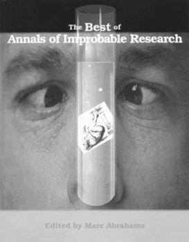 Paperback The Best of Annals of Improbable Research Book