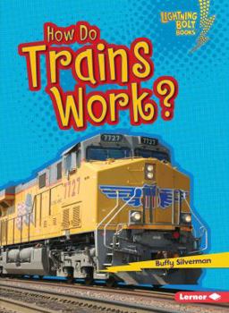 How Do Trains Work? - Book  of the How Vehicles Work