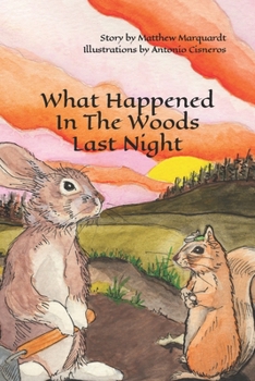 Paperback What Happened In The Woods Last Night Book