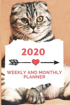 Paperback 2020 Planner Weekly and Monthly + Notes Page: Jan 1, 2020 to Dec 31, 2020 - 365 Days of 2020: I Love Cats Cover (2020 Planner) 6"x9" Book