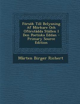 Paperback Forsok Till Belysning AF Morkare Och Oforstadda Stallen I Den Poetiska Eddan [Swedish] Book