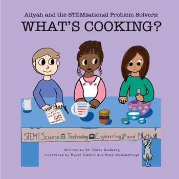Paperback Aliyah and the STEMsational Problem Solvers: WHAT'S COOKING?: What's Cooking? Book