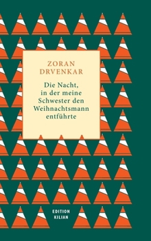 Hardcover Die Nacht, in der meine Schwester den Weihnachtsmann entführte [German] Book
