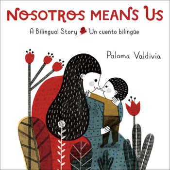 Board book Nosotros Means Us: Un Cuento Bilingüe / A Bilingual Story Book