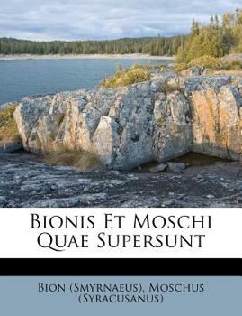 Paperback Bionis Et Moschi Quae Supersunt Book