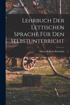 Paperback Lehrbuch der Lettischen Sprache für den Selbstunterricht [German] Book