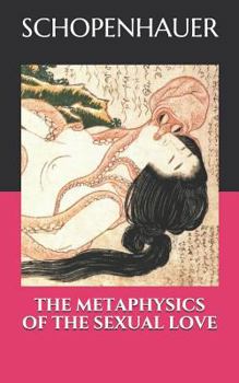 Paperback The Metaphysics of the Sexual Love Book