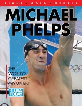 Paperback Michael Phelps: The World's Greatest Olympian Book