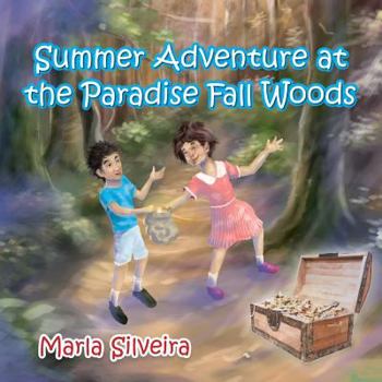 Paperback Summer Adventure at the Paradise Fall Woods Book
