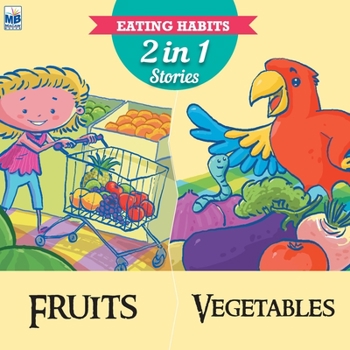 Paperback Eating Habits: Fruits and Vegetables Book
