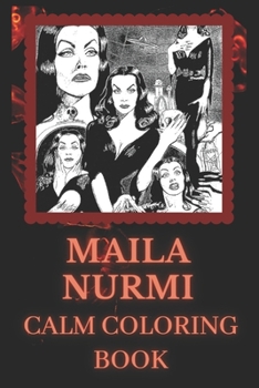 Paperback Maila Nurmi Calm Coloring Book: Art inspired By An Iconic Maila Nurmi Book