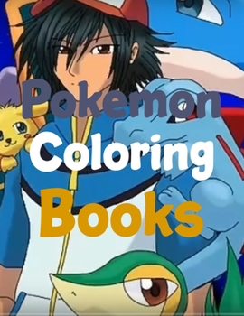 Paperback Pokemon Coloring Books : Pokemon Coloring Books25 Pages, Size - 8. 5 X 11 Book