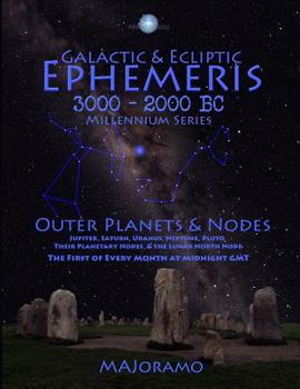 Paperback Galactic & Ecliptic Ephemeris 3000 - 2000 BC Book