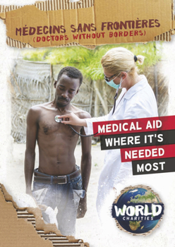 Hardcover Médecins Sans Frontières: Doctors Without Borders Book