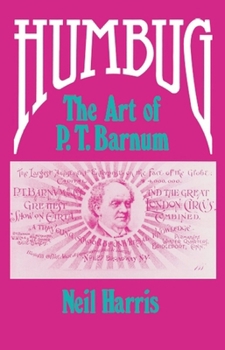 Humbug: The Art of P.T. Barnum