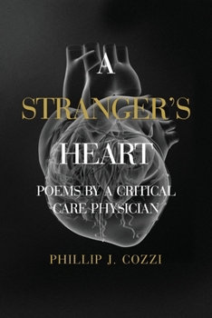 Paperback A Stranger's Heart: Poems by a Critical Care Physician Book