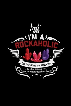 I'm a rockaholic: 6x9 Minerals | grid | squared paper | notebook | notes