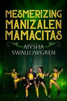 Paperback Mesmerizing Manizalen Mamacitas Book