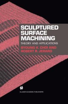 Paperback Sculptured Surface Machining: Theory and Applications Book