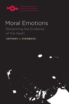 Paperback Moral Emotions: Reclaiming the Evidence of the Heart Book