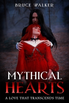Paperback Mythical Hearts: A Love that Transcends Time Book