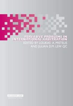 Hardcover Pervasive Problems in International Arbitration Book